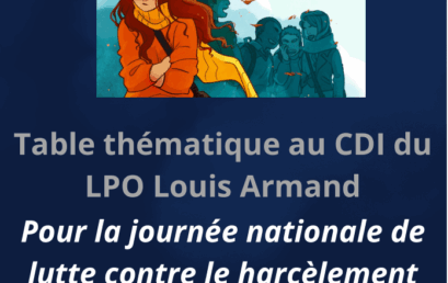 CDI – Table thématique : Lutte contre le harcèlement scolaire au Lycée Louis Armand