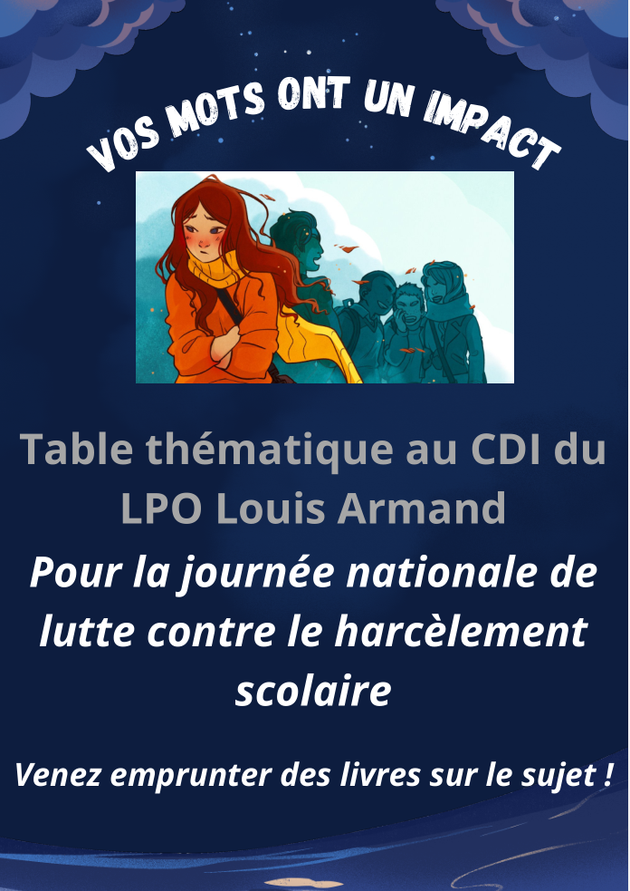 CDI – Table thématique : Lutte contre le harcèlement scolaire au Lycée Louis Armand CDI – Table thématique : Lutte contre le harcèlement scolaire au Lycée Louis Armand